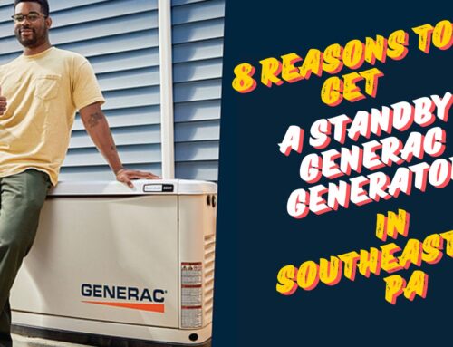 8 Reasons to Get a Standby Generac Generator in SEPA