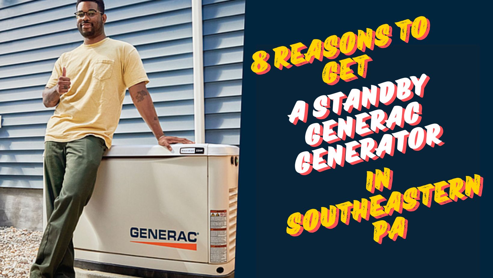 8 Reasons to Get a Standby Generac Generator in Southeastern PA
